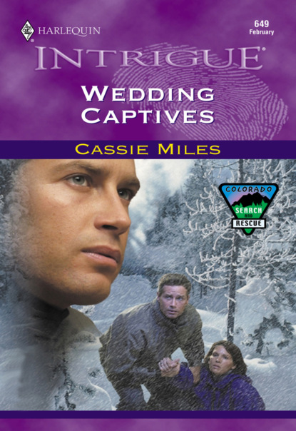 Cassie Miles - Wedding Captives
