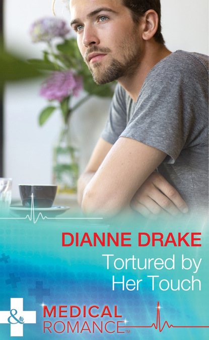 Dianne Drake - Tortured by Her Touch