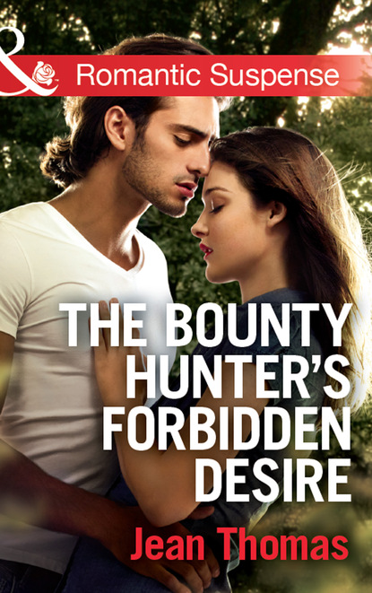 Jean Pichon Thomas - The Bounty Hunter's Forbidden Desire
