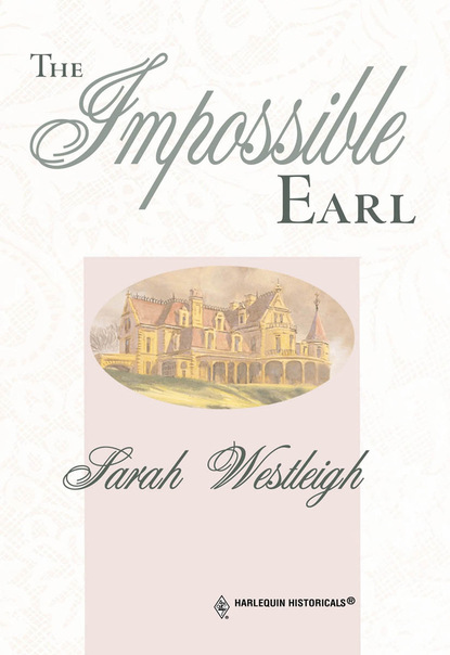 Sarah Westleigh - The Impossible Earl