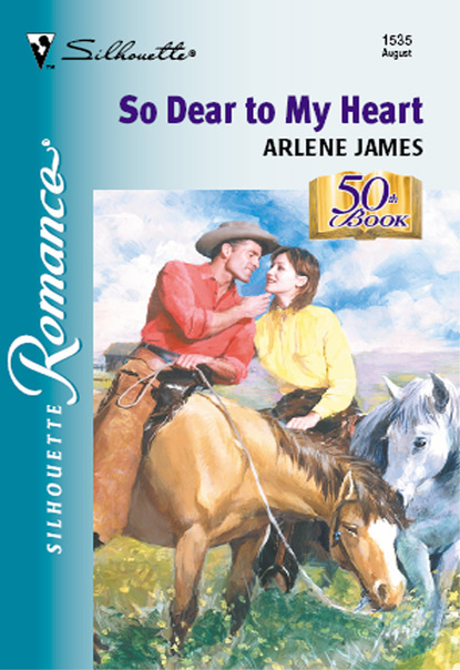 Arlene James - So Dear To My Heart