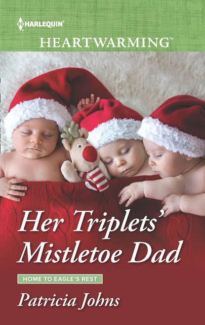 Patricia Johns - Her Triplets' Mistletoe Dad