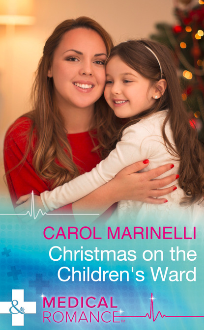 Carol Marinelli - Christmas On The Children's Ward