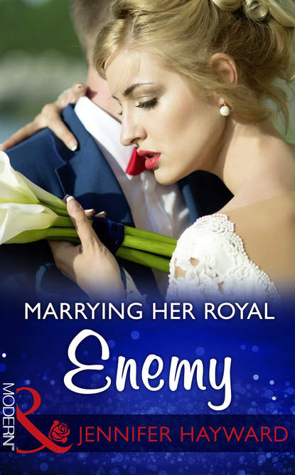 Дженнифер Хейворд - Marrying Her Royal Enemy