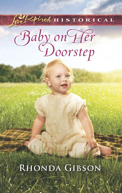 Rhonda Gibson - Baby On Her Doorstep