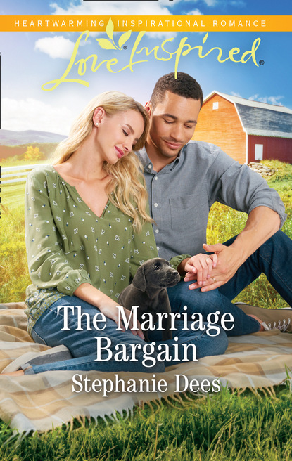 Stephanie Dees - The Marriage Bargain
