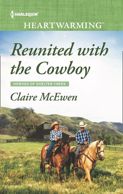 Claire McEwen - Reunited With The Cowboy