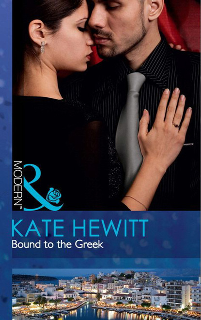 Кейт Хьюит - Bound To The Greek