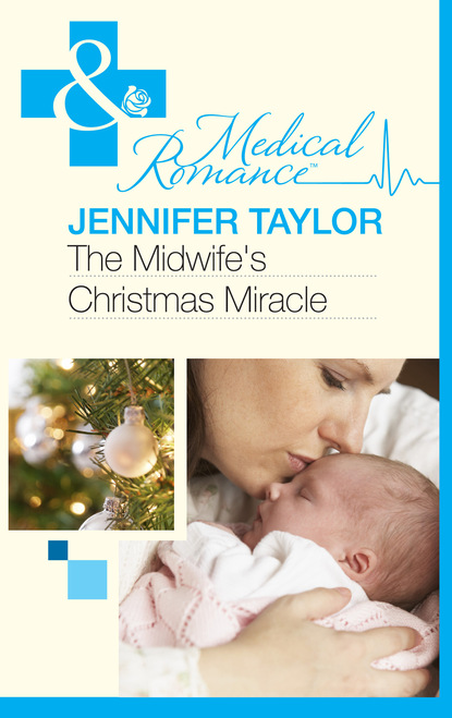 Jennifer Taylor - The Midwife's Christmas Miracle