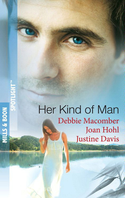 Debbie Macomber - Her Kind of  Man