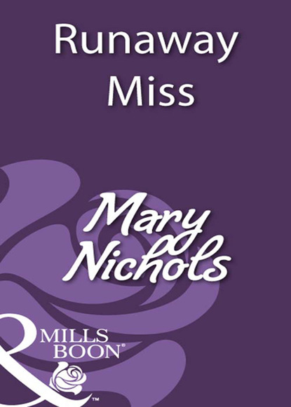 Mary Nichols - Runaway Miss