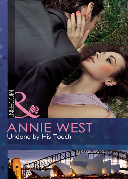 Annie West - Undone By His Touch