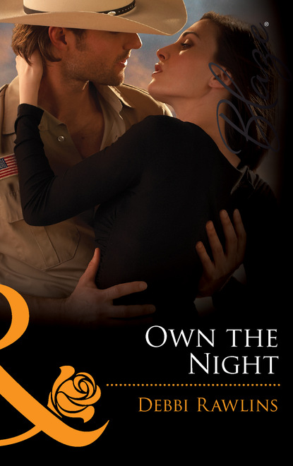 Debbi Rawlins - Own the Night