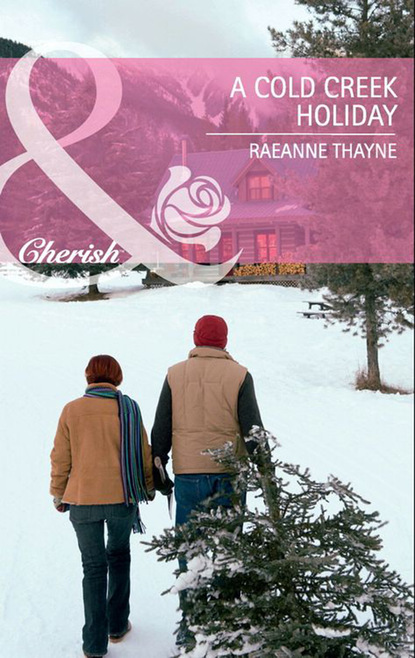 RaeAnne Thayne - A Cold Creek Holiday