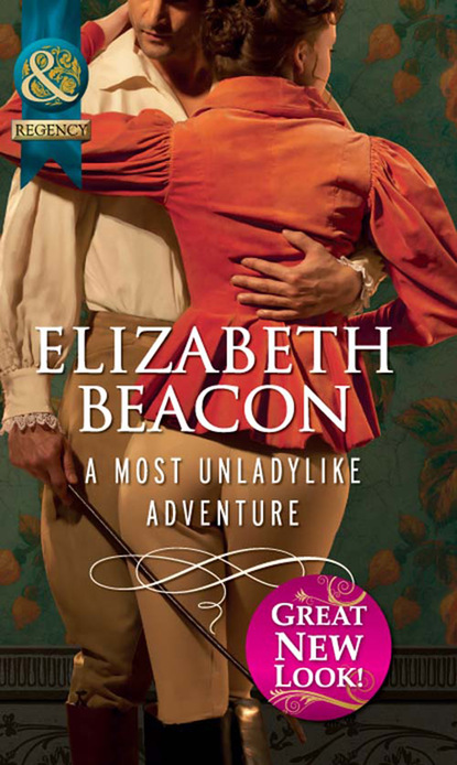 Elizabeth Beacon - A Most Unladylike Adventure