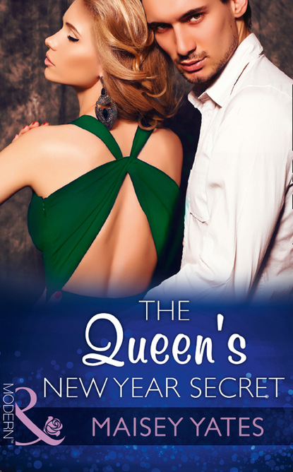 Maisey Yates - The Queen's New Year Secret