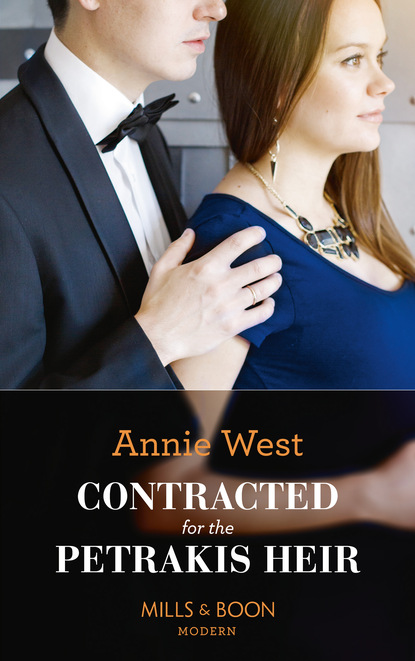 Annie West - Contracted For The Petrakis Heir