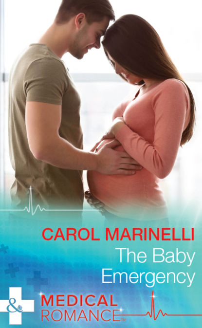 Carol Marinelli - The Baby Emergency