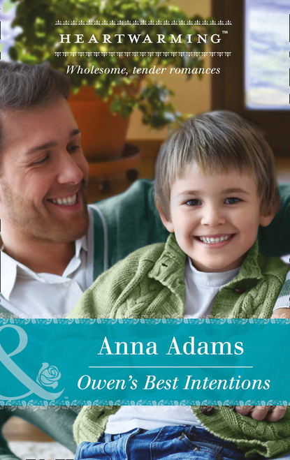 Anna Adams - Owen's Best Intentions