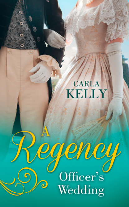 Carla Kelly — A Regency Officer's Wedding