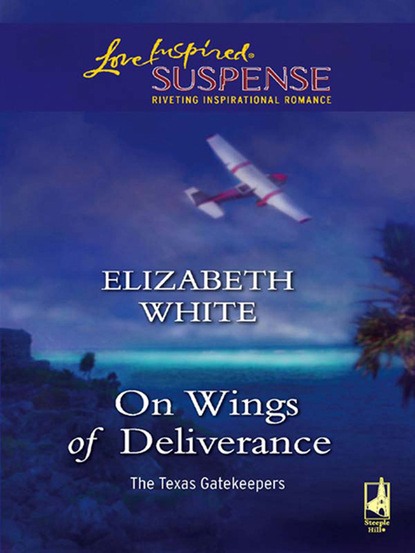 Elizabeth  White - On Wings Of Deliverance