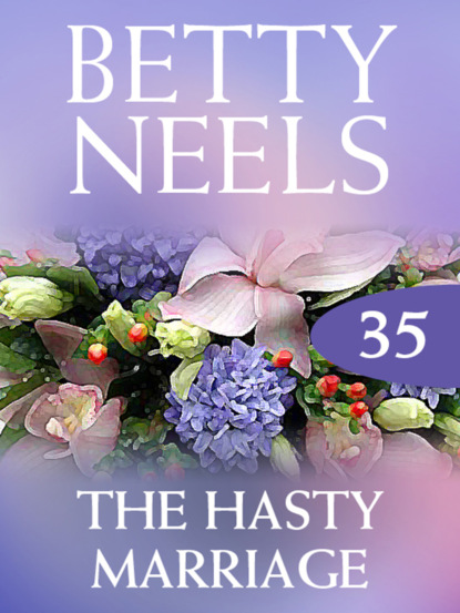 Betty Neels - The Hasty Marriage