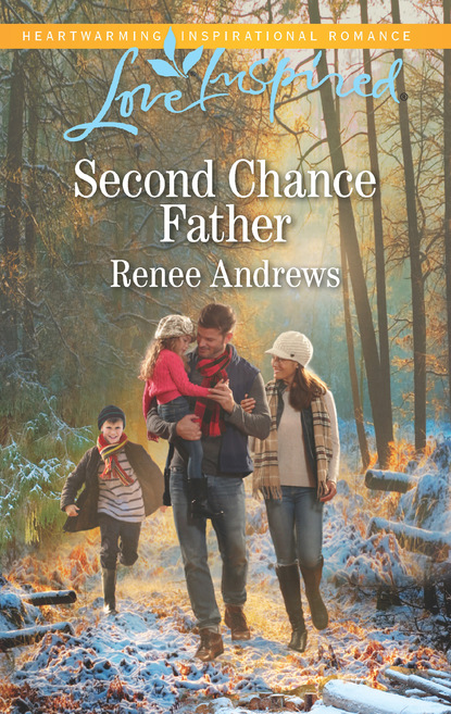 Renee Andrews - Second Chance Father