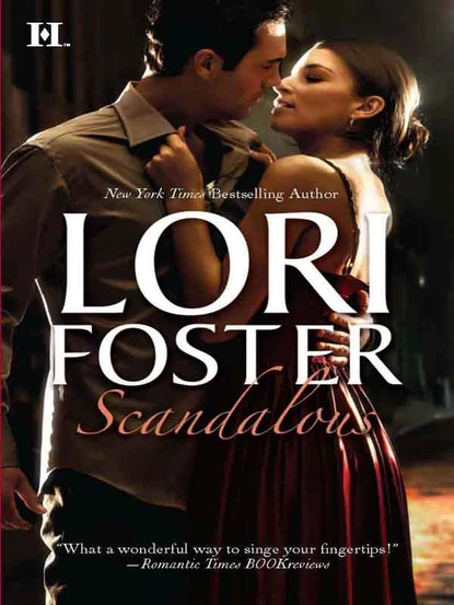 Обложка книги Scandalous, Lori Foster