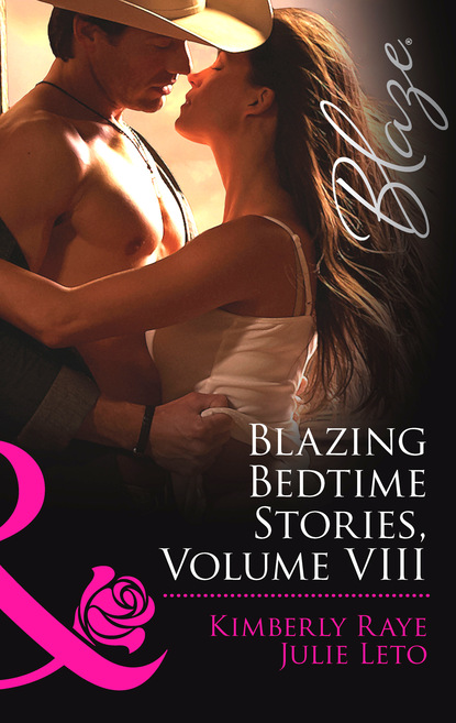 Kimberly Raye - Blazing Bedtime Stories, Volume VIII