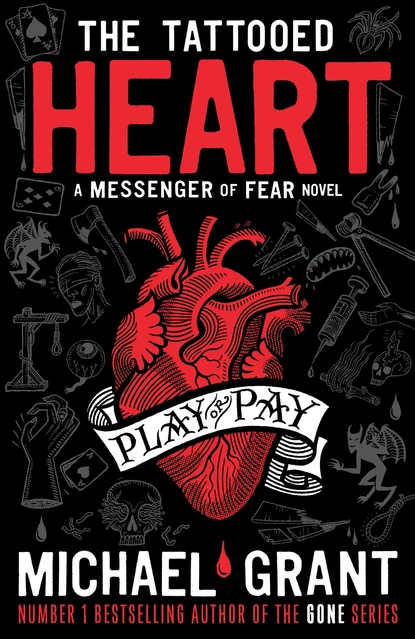 Обложка книги The Tattooed Heart: A Messenger of Fear Novel, Майкл Грант