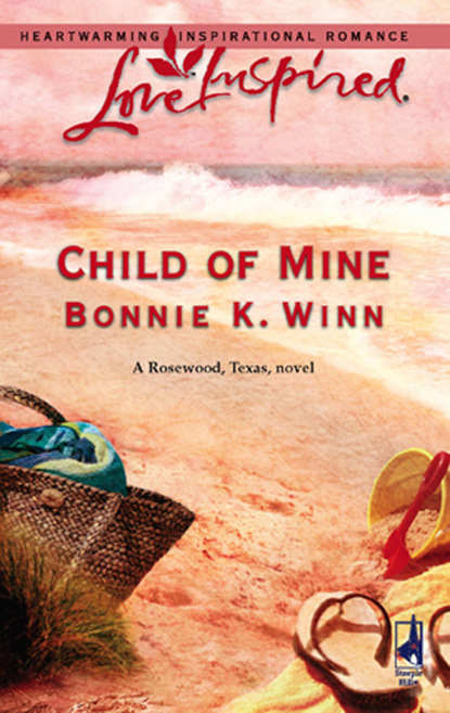 Bonnie K. Winn - Child of Mine