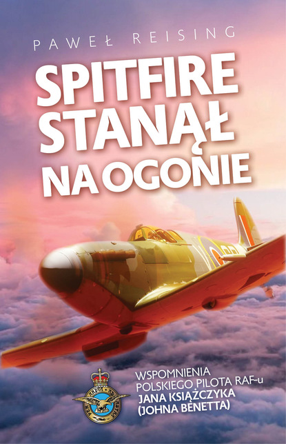 Paweł Reising — Spitfire stanął na ogonie