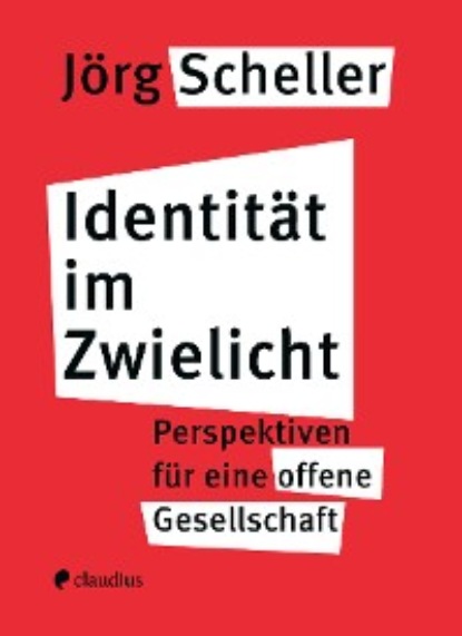 Jörg Scheller - Identität im Zwielicht