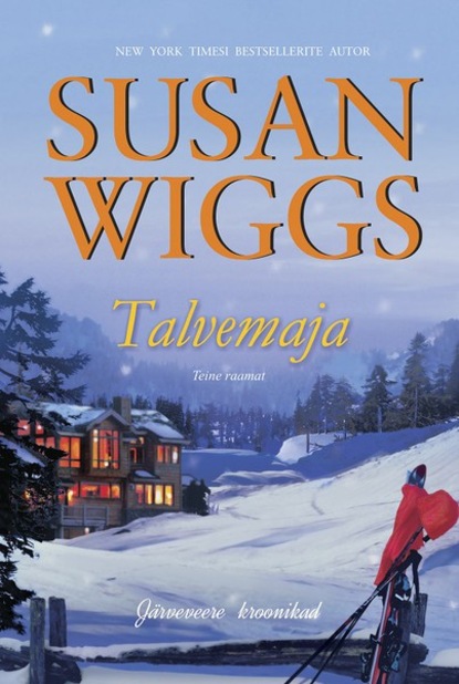 Susan Wiggs — Talvemaja. Teine raamat