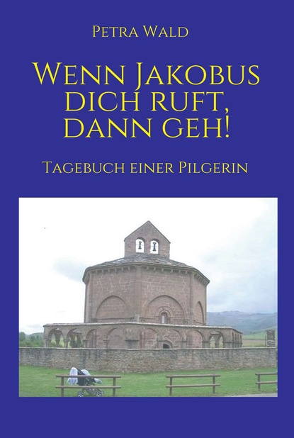 

Wenn Jakobus dich ruft, dann geh!