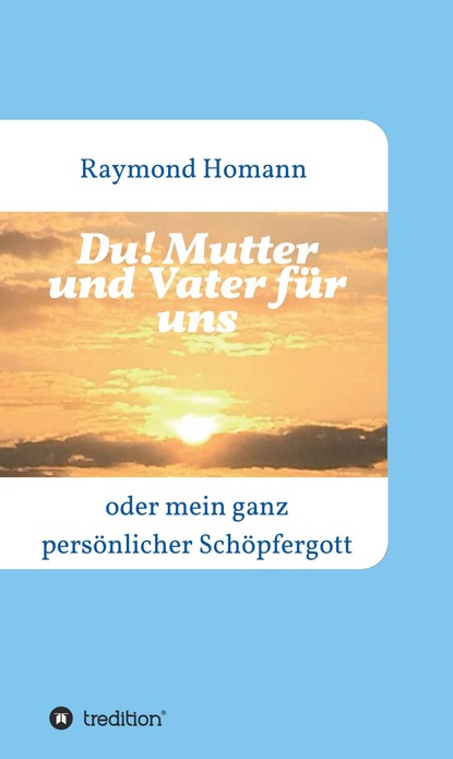 

Du! Mutter und Vater für uns