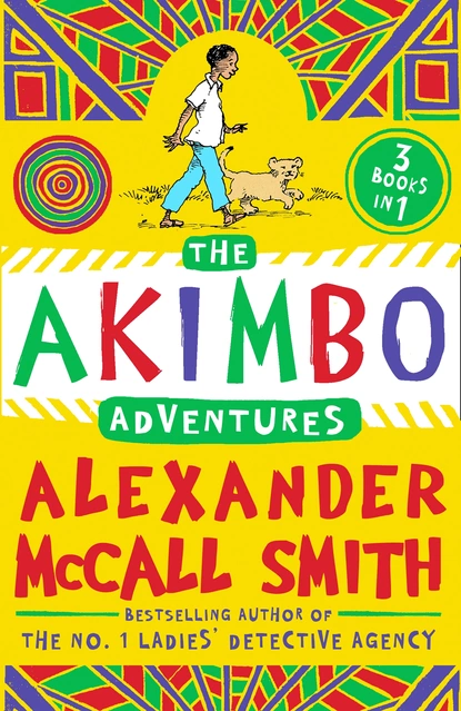 Обложка книги The Akimbo Adventures, Alexander McCall Smith