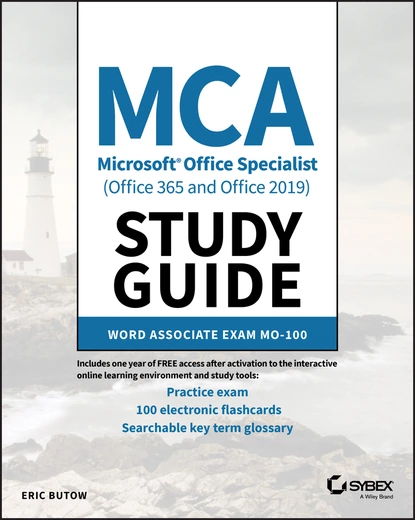 Обложка книги MCA Microsoft Office Specialist (Office 365 and Office 2019) Study Guide, Eric Butow