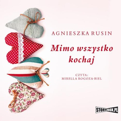 Agnieszka Rusin — Mimo wszystko kochaj