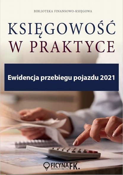 praca zbiorowa - Ewidencja przebiegu pojazdu 2021