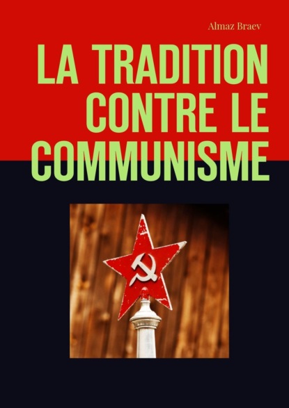 Almaz Braev - Tradition contre le communisme
