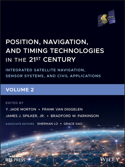 Группа авторов — Position, Navigation, and Timing Technologies in the 21st Century
