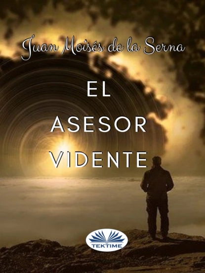 Обложка книги El Asesor Vidente, Dr. Juan Moisés De La Serna