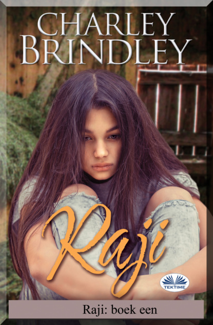 Charley Brindley - Raji: Boek Een