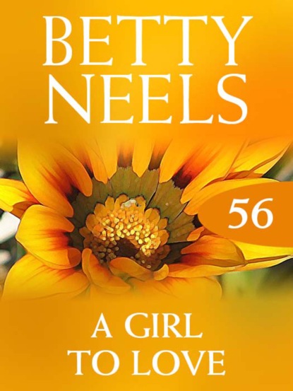 Betty Neels - A Girl to Love