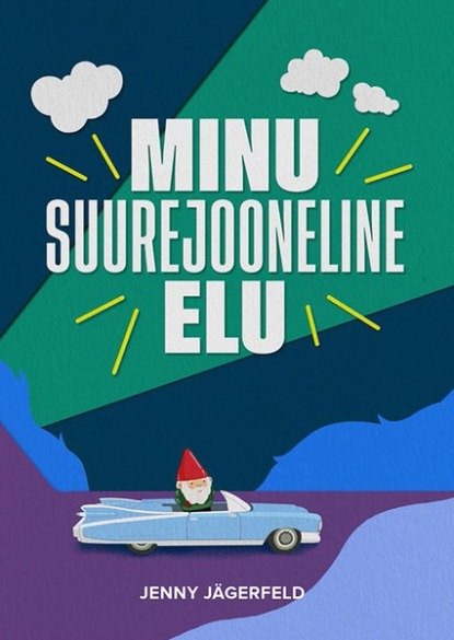 Jenny Jägerfeld - Minu suurejooneline elu