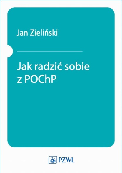 Jan Zieliński - Jak radzić sobie z POChP