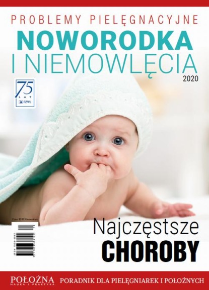 

Problemy pielęgnacyjne noworodka i niemowlęcia. Najczęstsze choroby