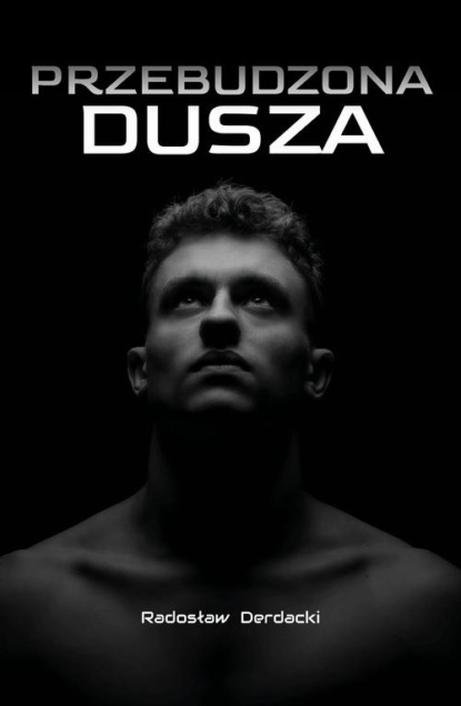 

Przebudzona dusza