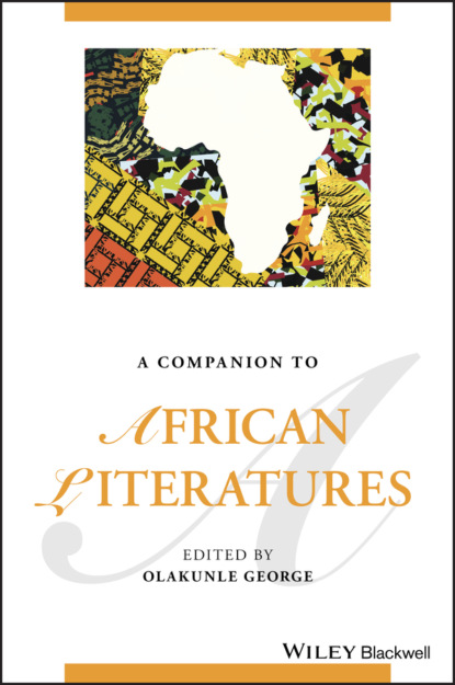 A Companion to African Literatures (Группа авторов). 